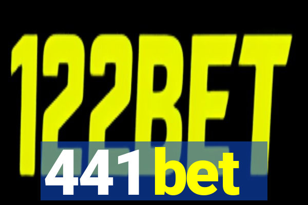 441 bet